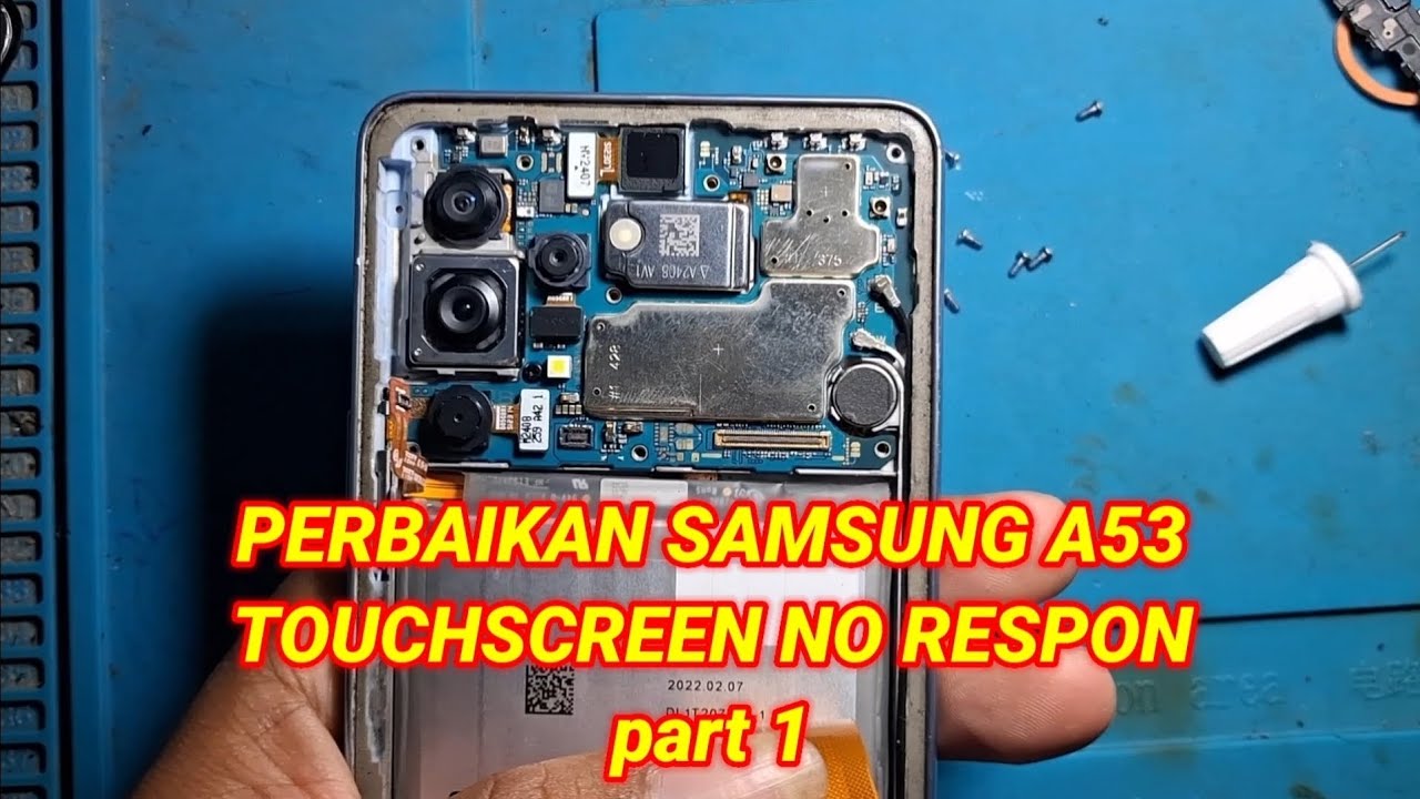 PERBAIKAN SAMSUNG A53 TOUCHSCREEN NO RESPON part 1