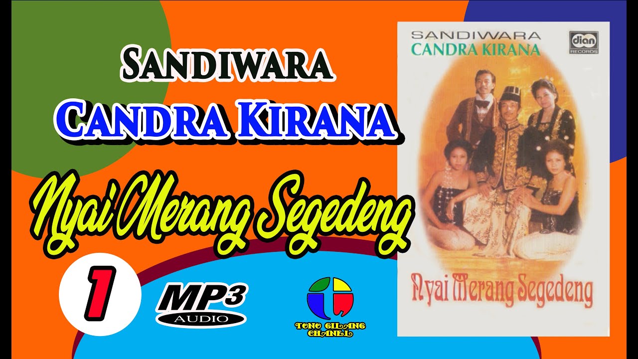 NYAI MERANG SEGEDENG ~~ PART 1 II SANDIWARA CANDRA KIRANA