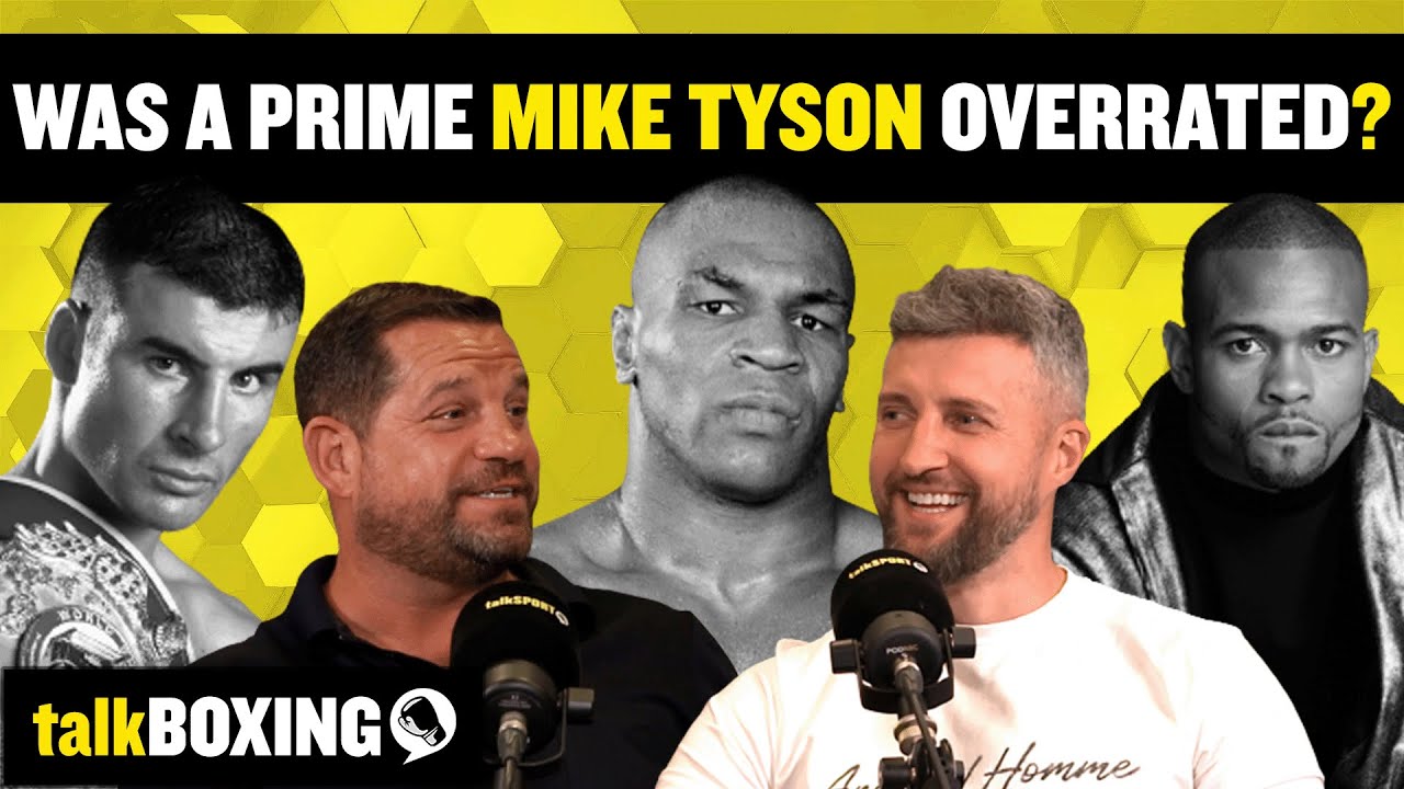 WAS A PRIME MIKE TYSON OVERRATED? 🤔 | EP22 | talkBOXING: The Q&A with Spencer Oliver & Carl Froch