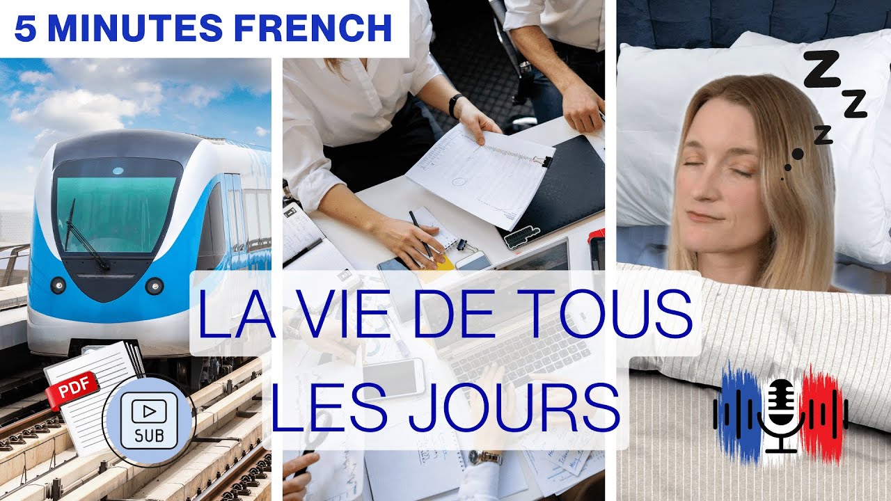 La vie de tous les jours - Everyday life | 5 Minutes Slow French with Subtitles