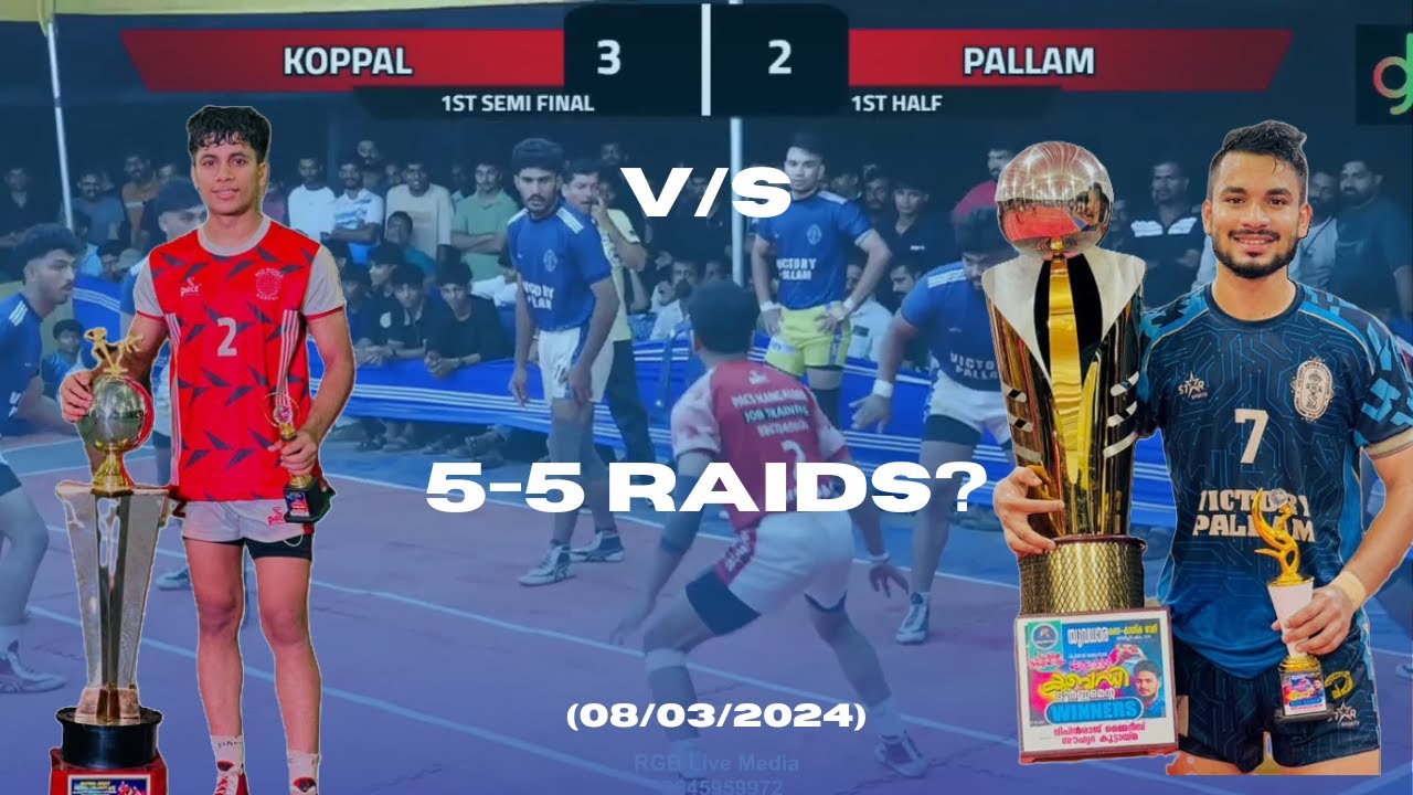 PALLAM V/S KOPPAL| SEMI FINAL1 | 5-5 RAIDS? | PALAKUNNU KABADDI |LIVE MANAGED BY @rgblivemedia |