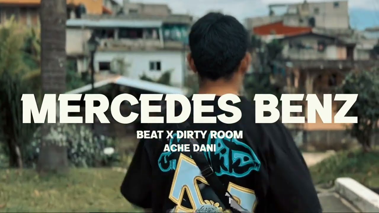 ACHE DANI - MERCEDES BENZ - (VIDEO OFICIAL ) BEAT X DIRTY ROOM 