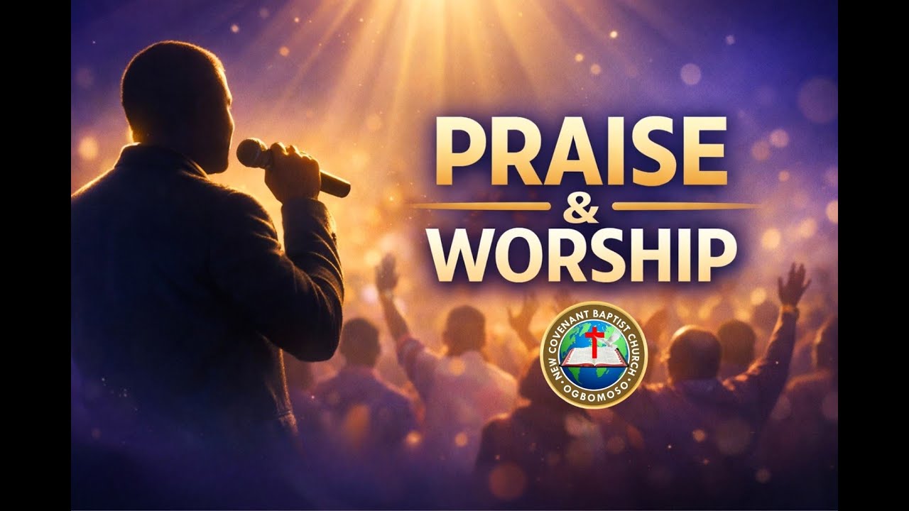 Powerful Praise & Worship Session | New Covenant Baptist Church Ogbomoso