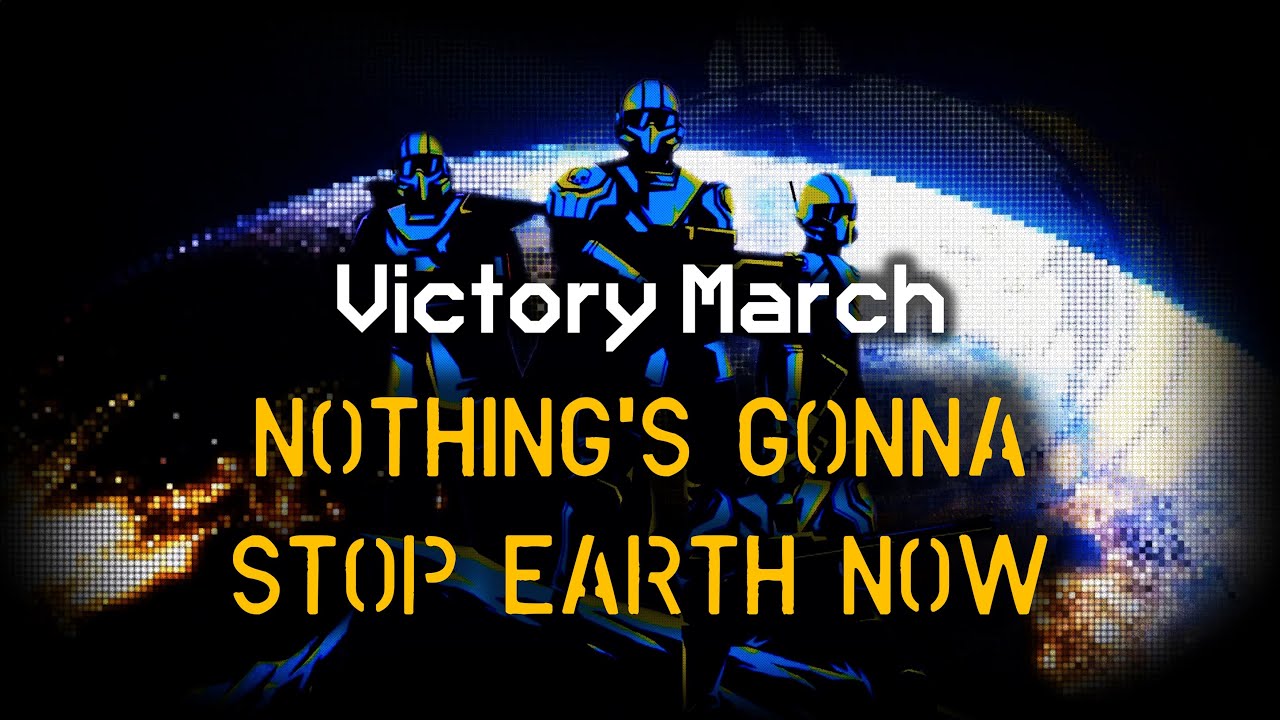 Nothing's Gonna Stop Earth Now | Illuminate Fleet Defeated | Victory Song | Super Earth Defended