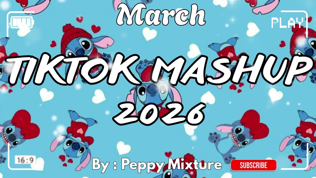 Tiktok Mashup March 2026 (Not Clean)