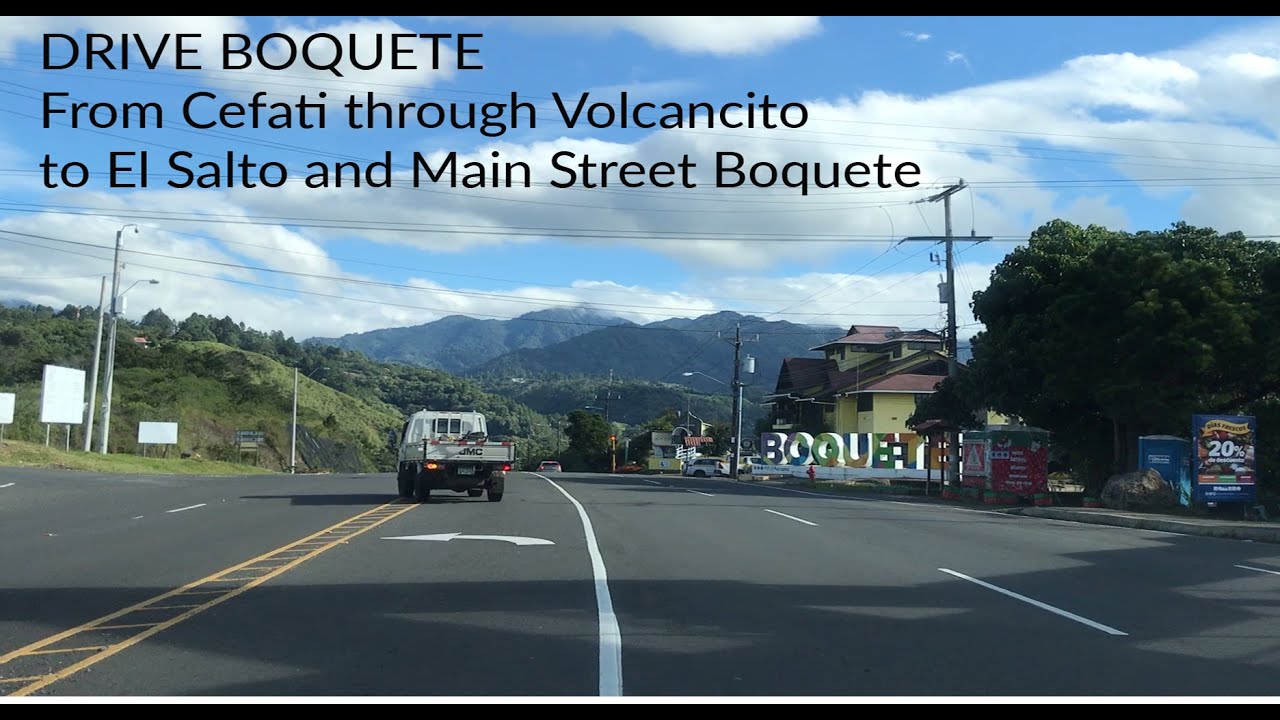 Driving Boquete - from Cefati through Volcancito, to El Salto and downtown