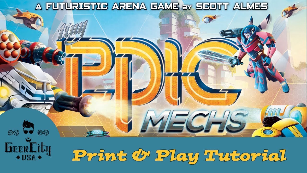 Tiny Epic Mechs - How to build the Print & Play