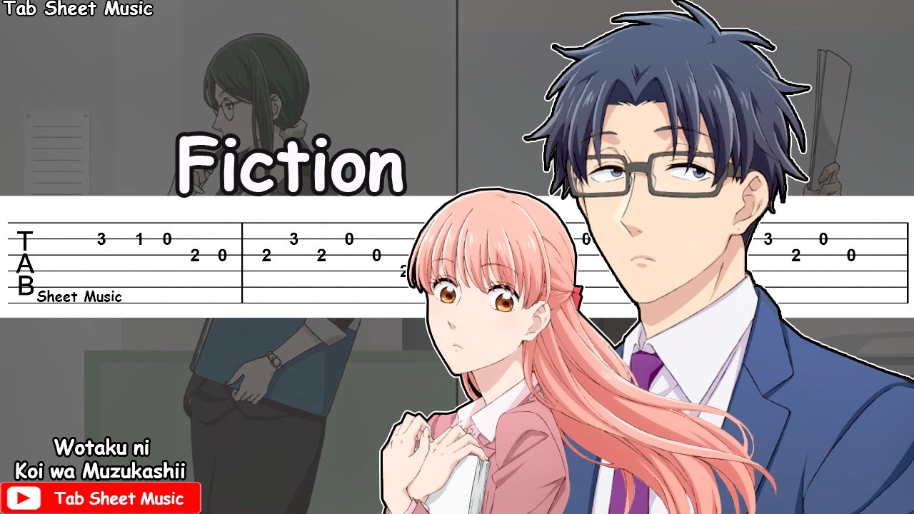 Wotaku ni Koi wa Muzukashii OP - Fiction Guitar Tutorial
