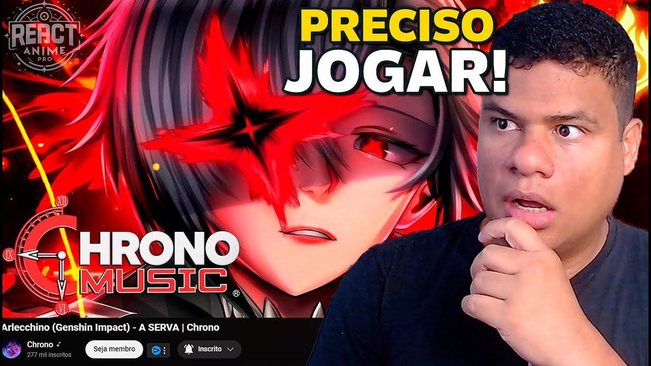 CHRONO DEU TUDO NESSE SOM! ARLECCHINO (Genshin Impact) - A SERVA  | React Anime Pro