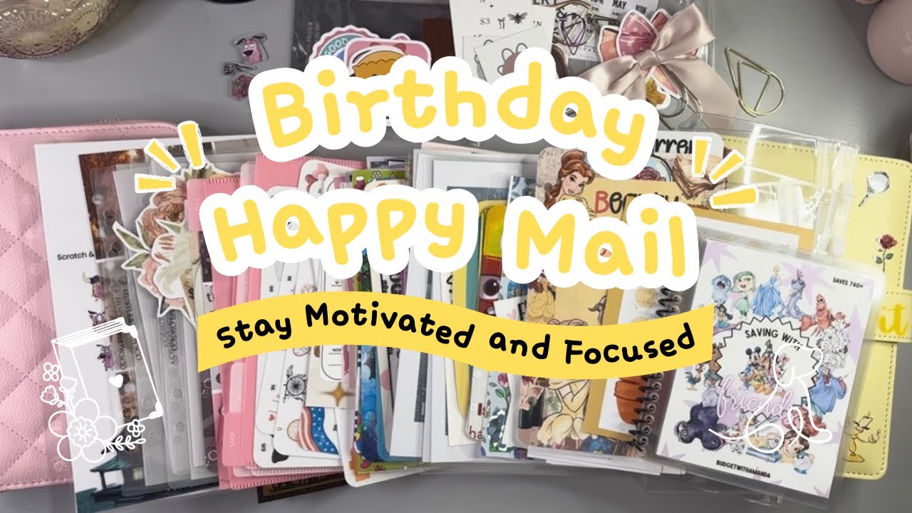 Birthday Happy Mail | Savings Challenges | I’m back!