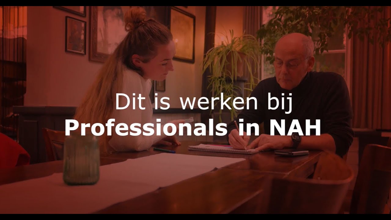 Werken bij Professionals NAH voor mensen met Niet Aangeboren Hersenletsel.