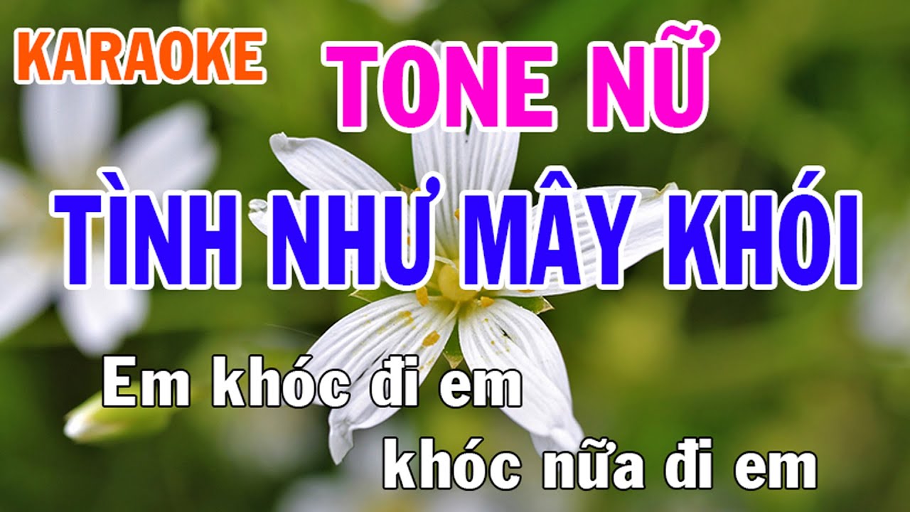 Tình Như Mây Khói Karaoke Tone Nữ Nhạc Sống - Phối Mới Dễ Hát - Nhật Nguyễn