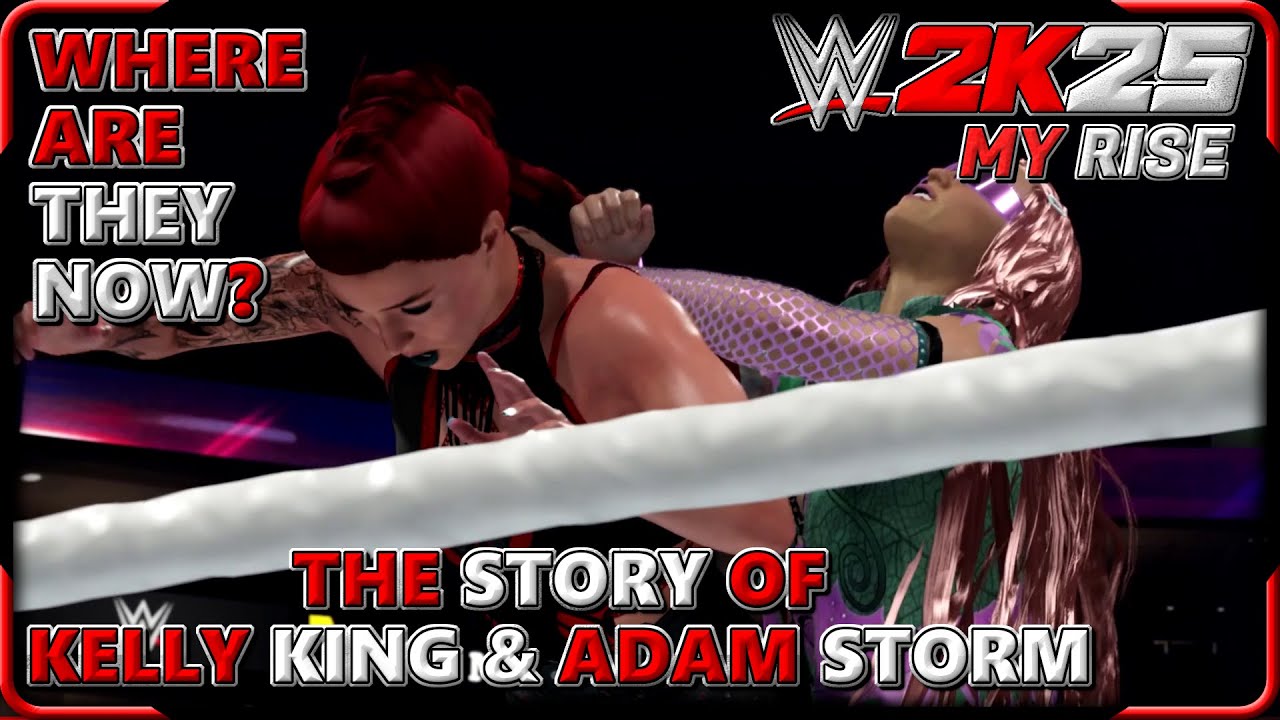 Where Are They Now? Kelly King and Adam Storm - WWE 2K25 MyRise Episode 2