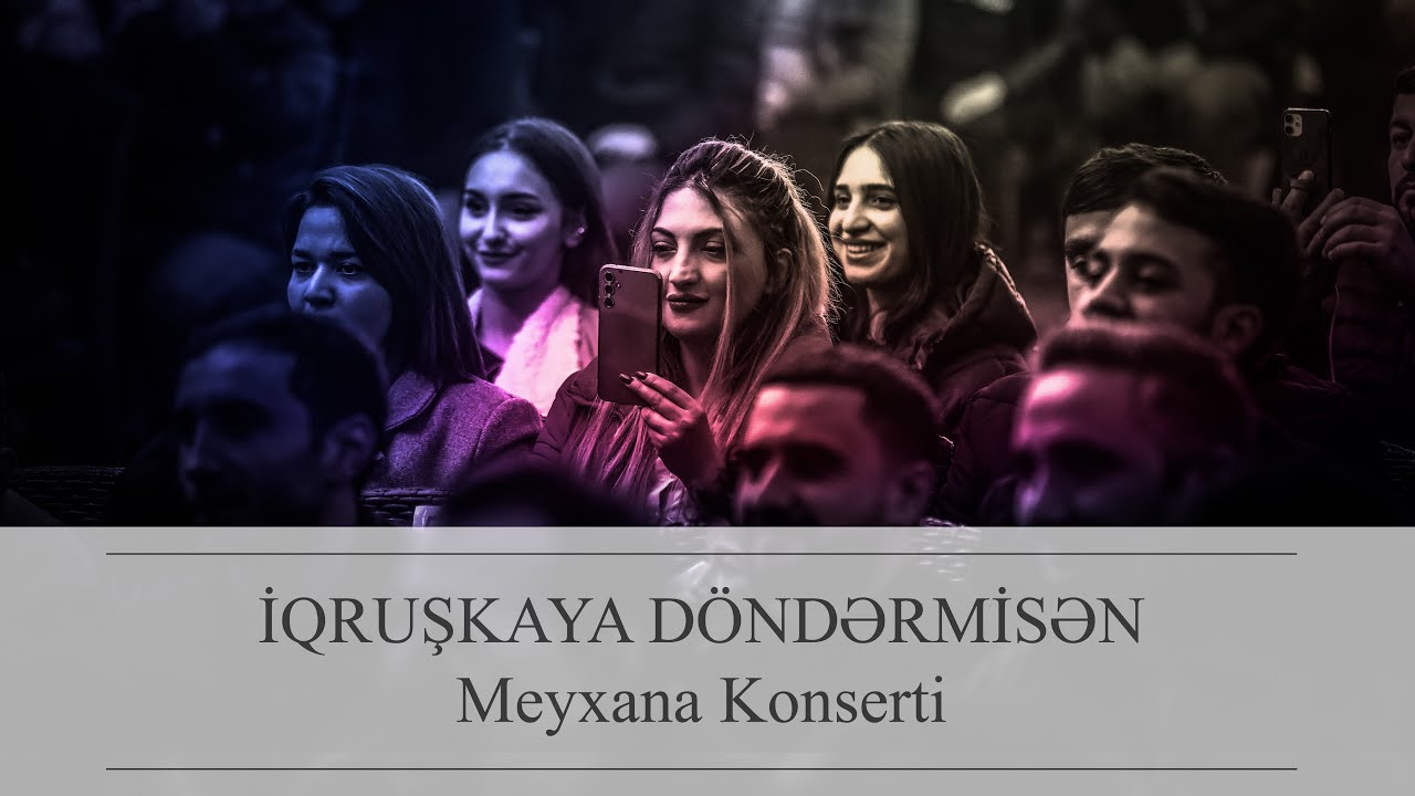 İqruşkaya döndərmisən | Meyxana Konserti