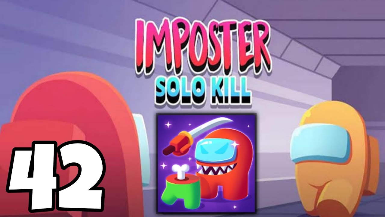 Imposter Solo Kill - Gameplay Walkthrough Part 42 - level 436-450