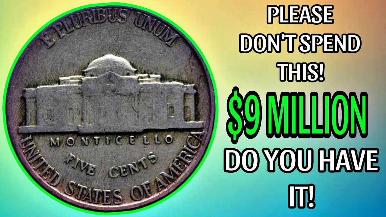 Rare Monticello Jefferson Nickels Worth Big Money Coins That Could Make You a Millionaire!