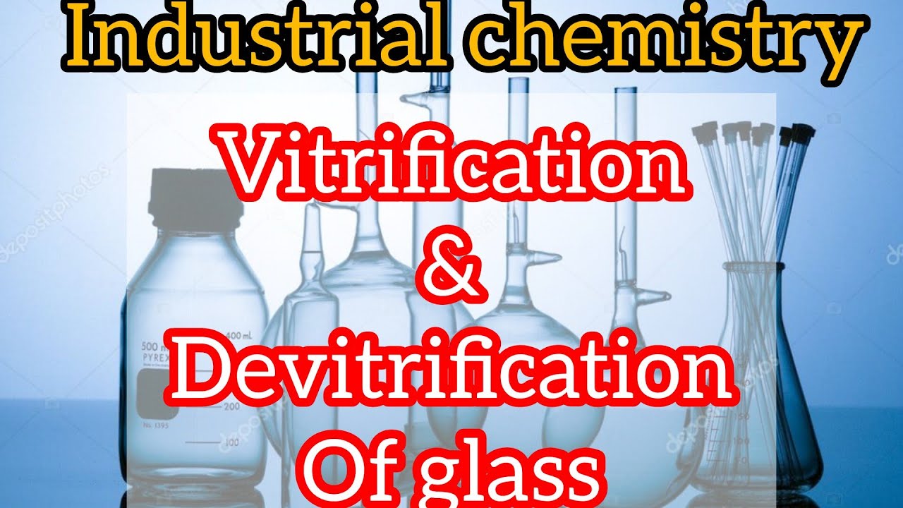 Glass Transformed: Vitrification & Devitrification Explained #industrial_chemistry #chemistry #CU