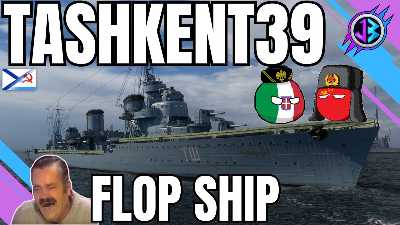 TASHKENT 39 - Destroyer italo-sovietico senza identità - FLOP SHIP - World of Warships