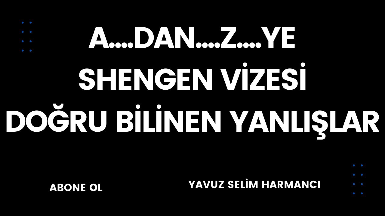 SCHENGEN VİZESİ NASIL ALINIR 