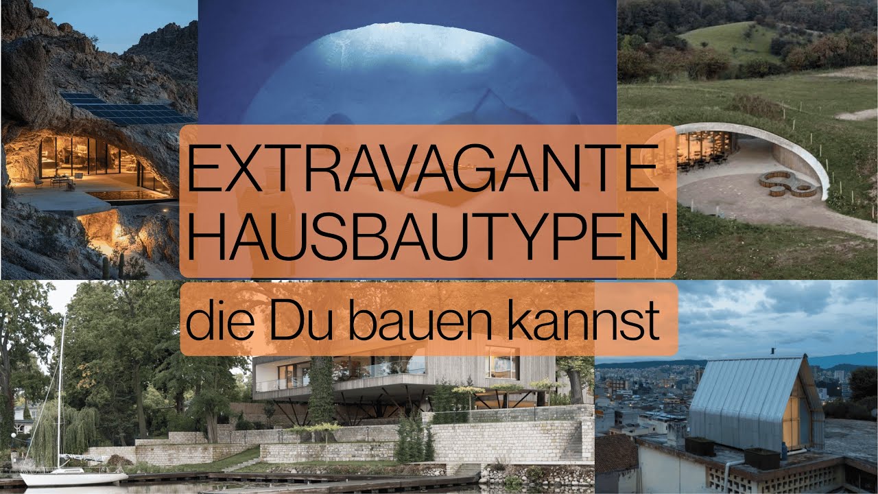 Hausbau extrem: Die 6 extravagantesten Bauformen für erfolgreiche Frauen 2026