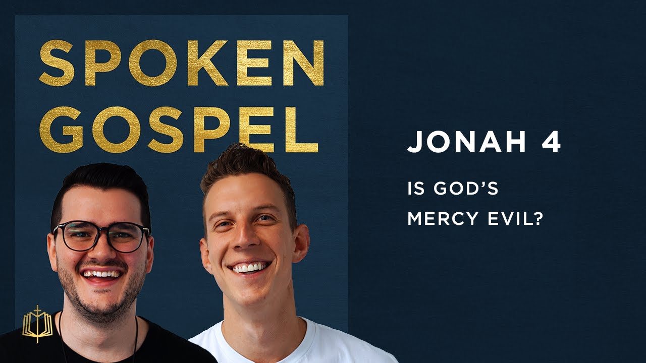 Jonah 4: Is God's Mercy Evil?