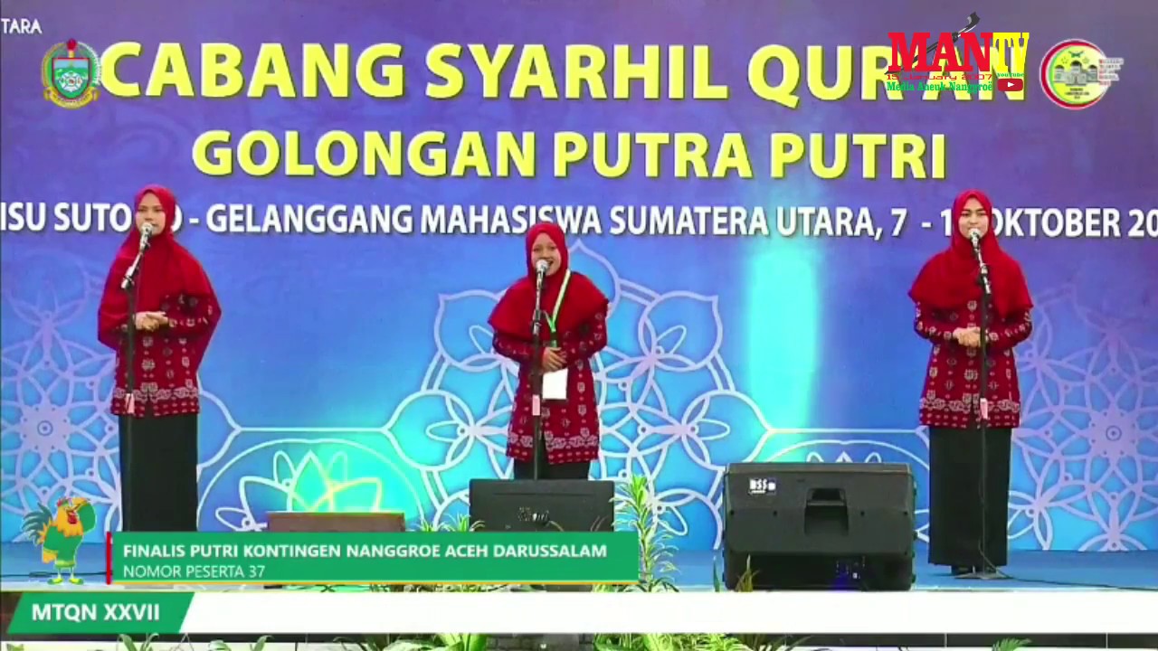 Juara 1 Syarhil Qur'an Regu Putri  Asal Aceh -- MTQ Nasional 2018 Medan SUMUT