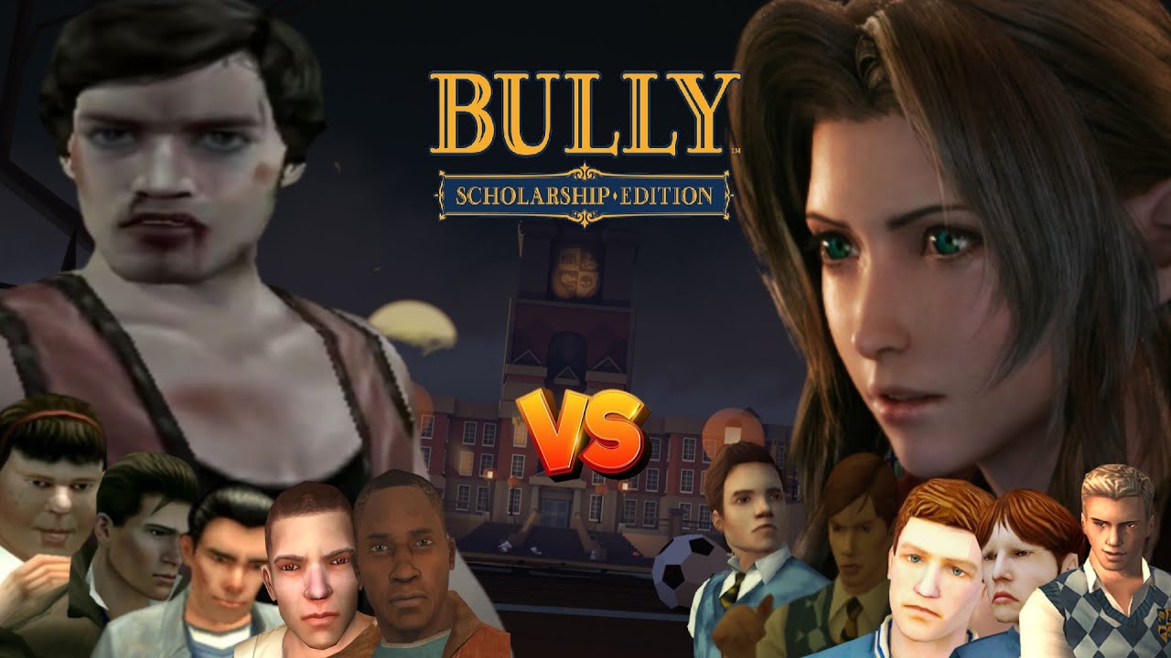 Bully SE: Team Ajax VS Team Aerith (more in Description)(Full HD)