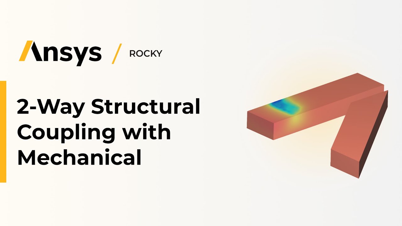 Ansys Rocky: 2-Way Structural Coupling with Mechanical