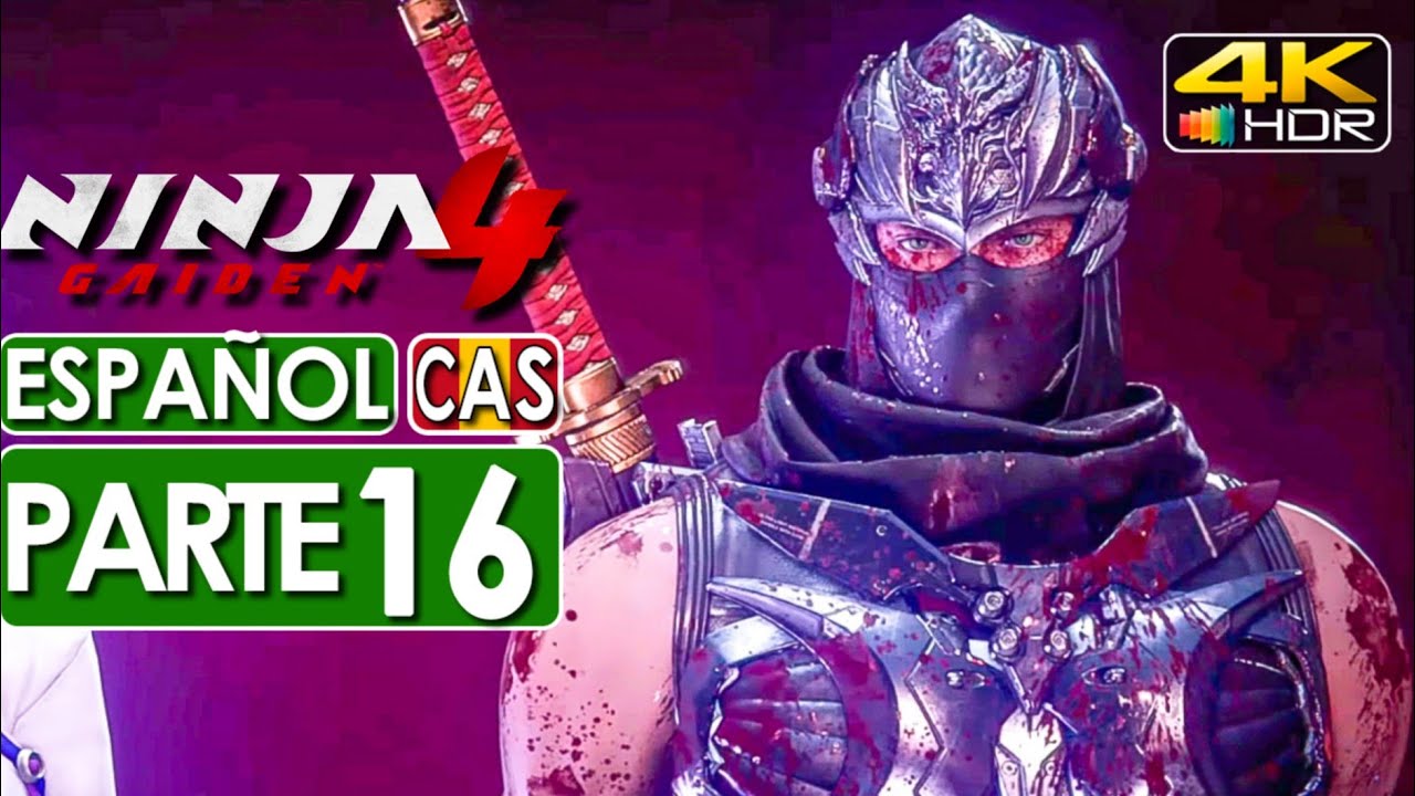 Ninja Gaiden 4 Gameplay Espa&ntilde;ol Campa&ntilde;a Parte 16 (4K HDR) 🕹️ SIN COMENTARIOS