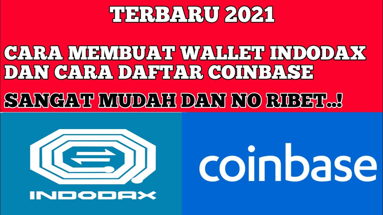 CARA PALING MUDAH MEMBUAT WALLET INDODAX 2021 || DAN CARA BUAT COINBASE WALLET 2021
