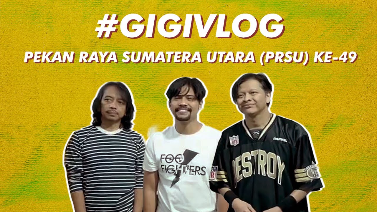 #GIGIVLOG -  Pekan Raya Sumatera Utara (PRSU) ke-49 🥳🥳🥳