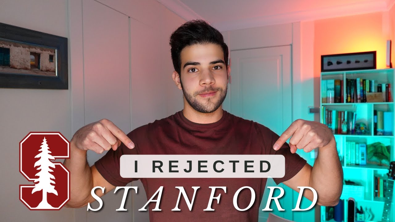 I Rejected Stanford University... Here's What I Learned