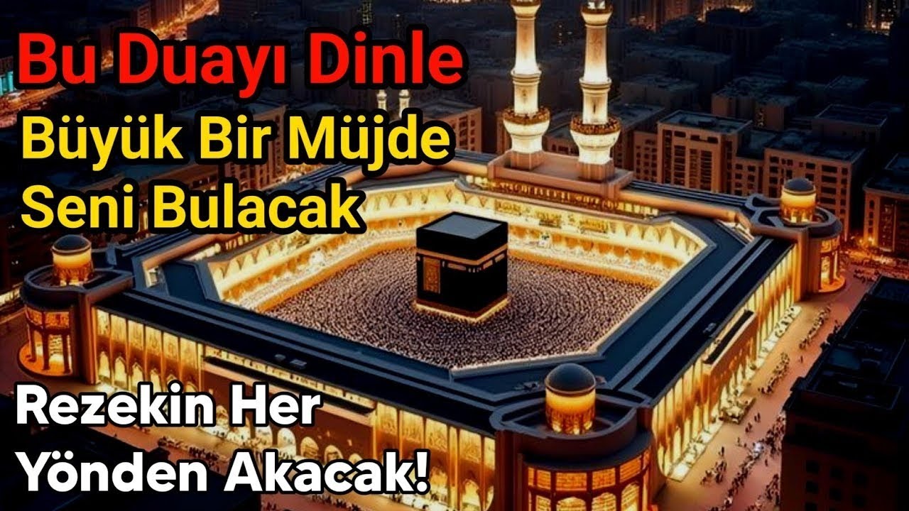Kalbin Yorgunsa Dinle.. Bu Dua Huzur Verir,Allah’ın izniyle Rızık Akmaya Başlar