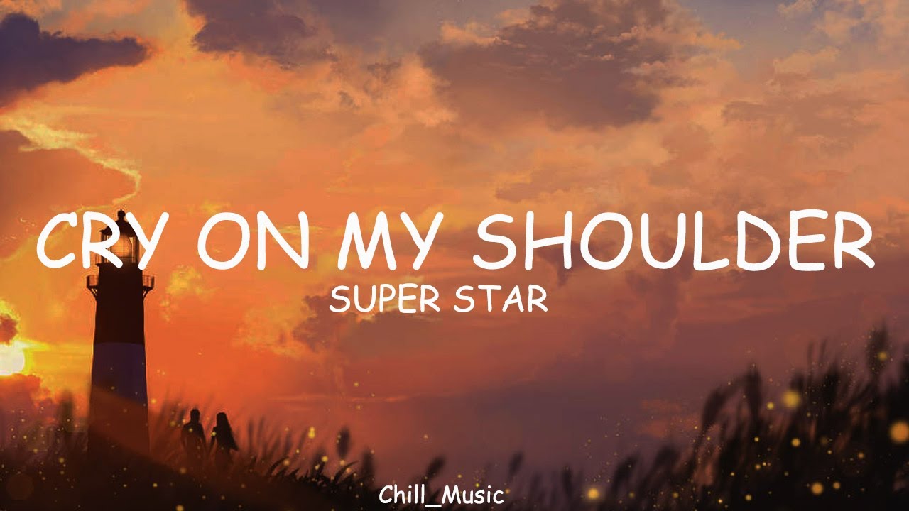 Cry On My Shoulder | Super Star, Westlife, Backstreet Boys, Calum Scott, Anita Mui 💓 Wedding songs💘