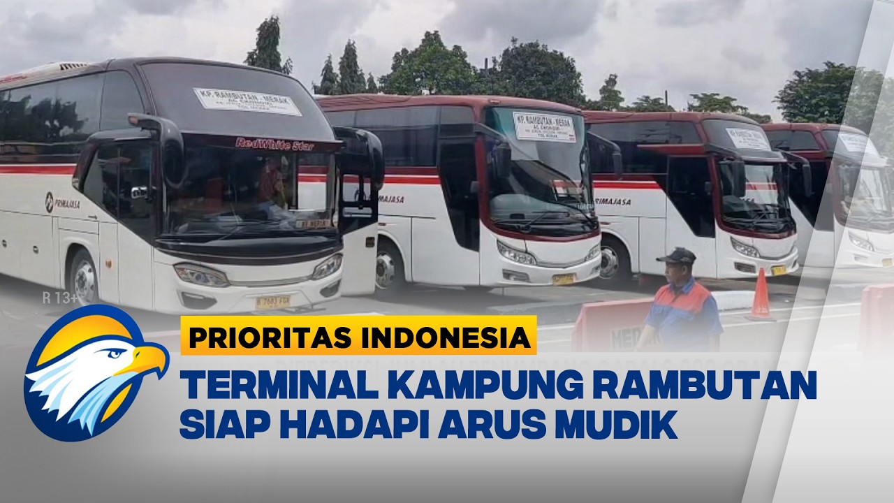 Terminal Kampung Rambutan Siap Hadapi Arus Mudik [Prioritas Indonesia]