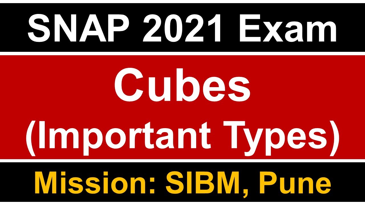 SNAP 2021 Exam: Cubes || Most Repeated Types || Mission SIBM, Pune