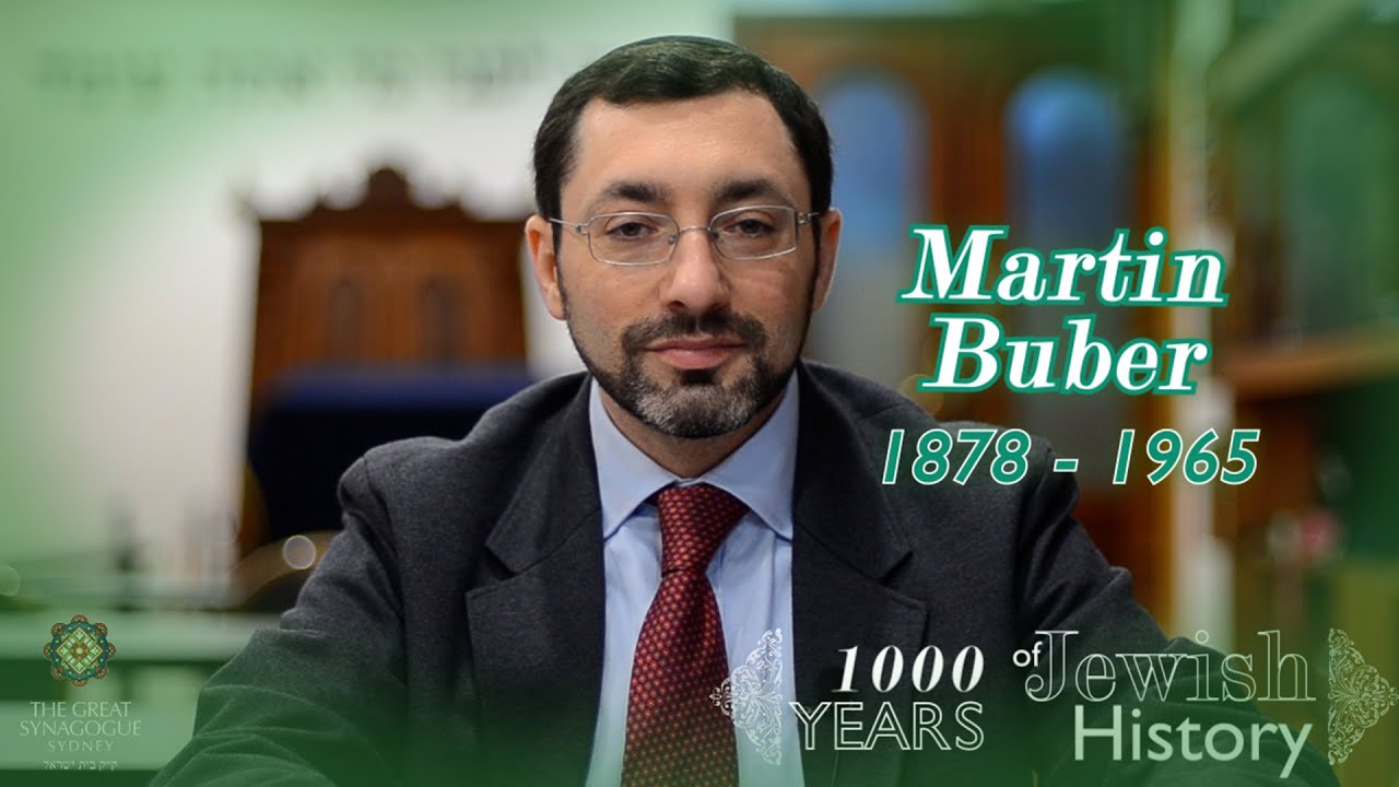 [1K Yrs of History] Ep38 - Martin Buber (1878-1965)