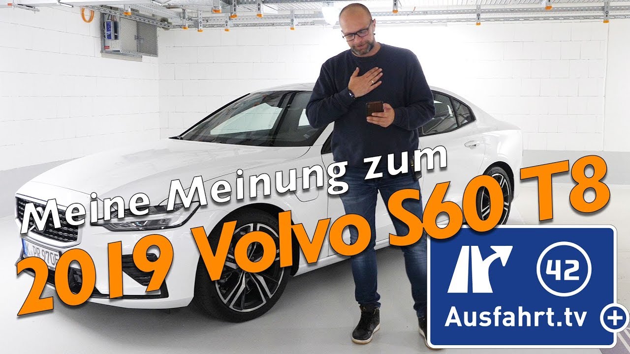 Meine Meinung und Erfahrungen: 2019 Volvo S60 T8 Twin Engine AWD R-Design