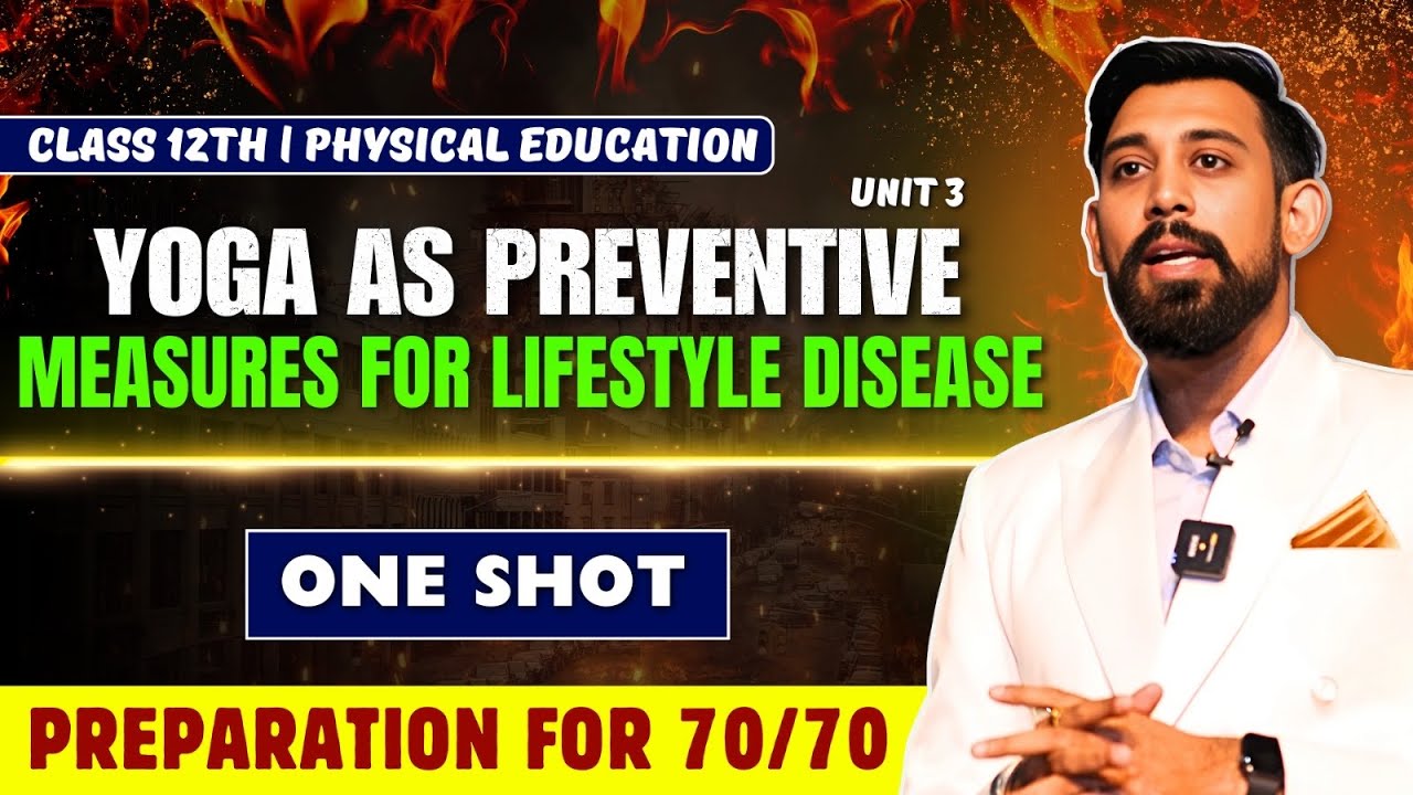 Yoga as preventive measures for lifestyle diseases | unit 3 | class 12 | Physical education
