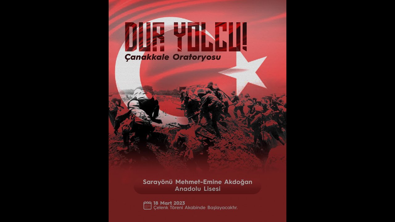 DUR YOLCU! ÇANAKKALE ORATORYOSU