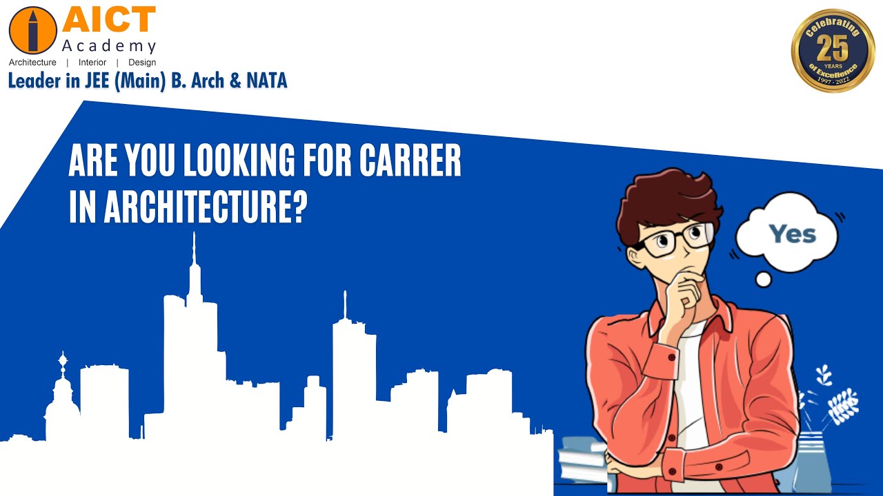 AICT Design Academy - Are You Looking for Carrer in Architecture?| NATA 2023 | JEE Main B. Arch 2023