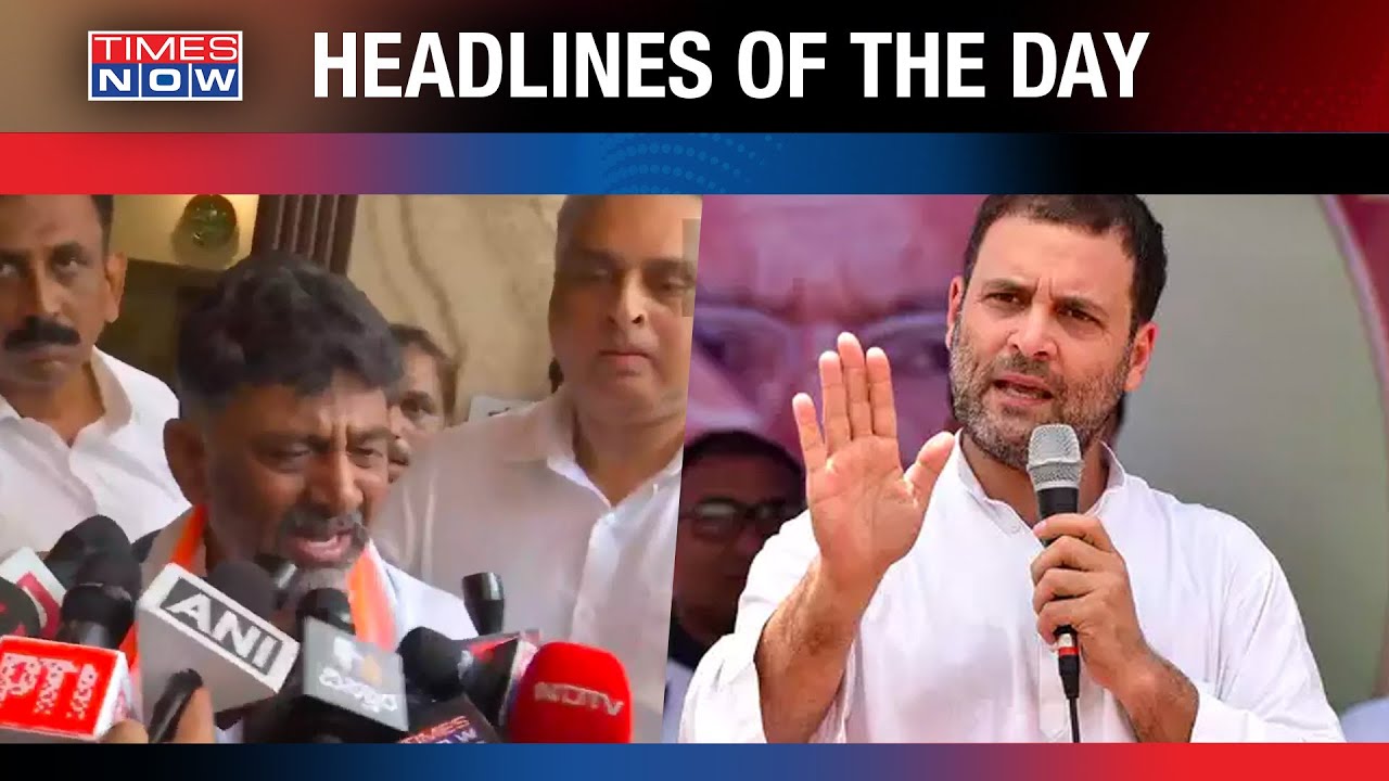 Top Headlines | D.K Shivakumar Gets Emotional After Victory | Rahul: Defeat Of Crony Capitalists