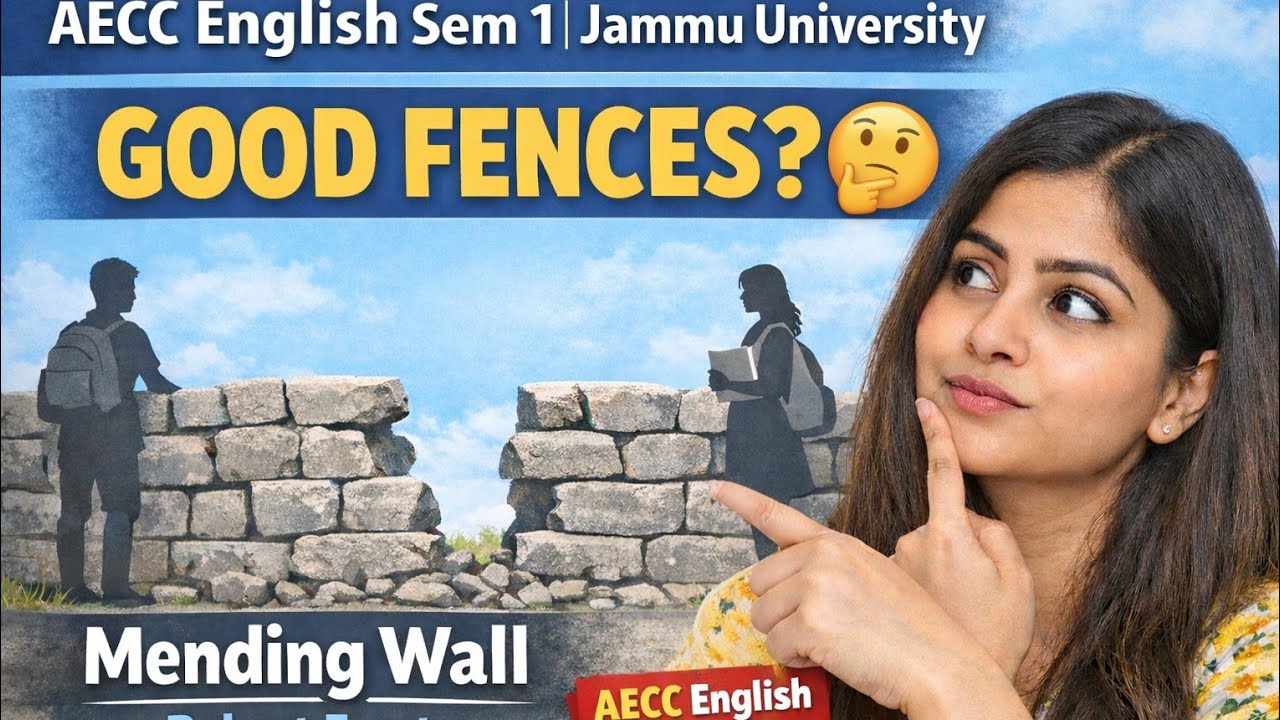 Mending Wall | Robert Frost | AECC English Sem 1 | Revision video ||  Jammu University || 🎯