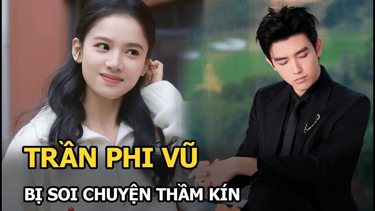 Trần Phi Vũ bị soi chuyện thầm kín, Trương Tịnh Nghi vội có hành động ‘giải vây’ cho ‘người thương’
