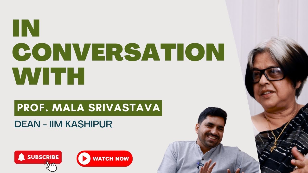 In Conversation with Dean- IIM Kashipur- Prof. Mala Srivastava