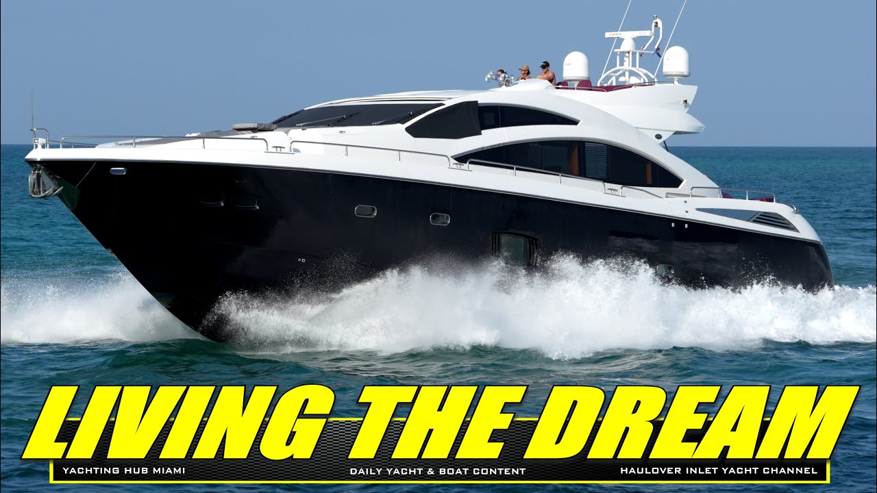 THE PERFECT YACHT MUST HAVE A FLYBRIDGE! THE FASTEST-GROWING YACHT CHANNEL AT HAULOVER INLET!