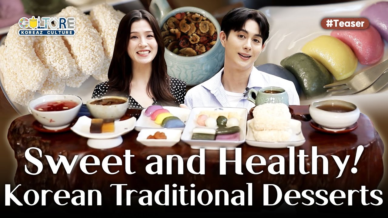 (Teaser) Sweet and healthy! Traditional Korean Desserts | KOREAZ Culture Ep. 6