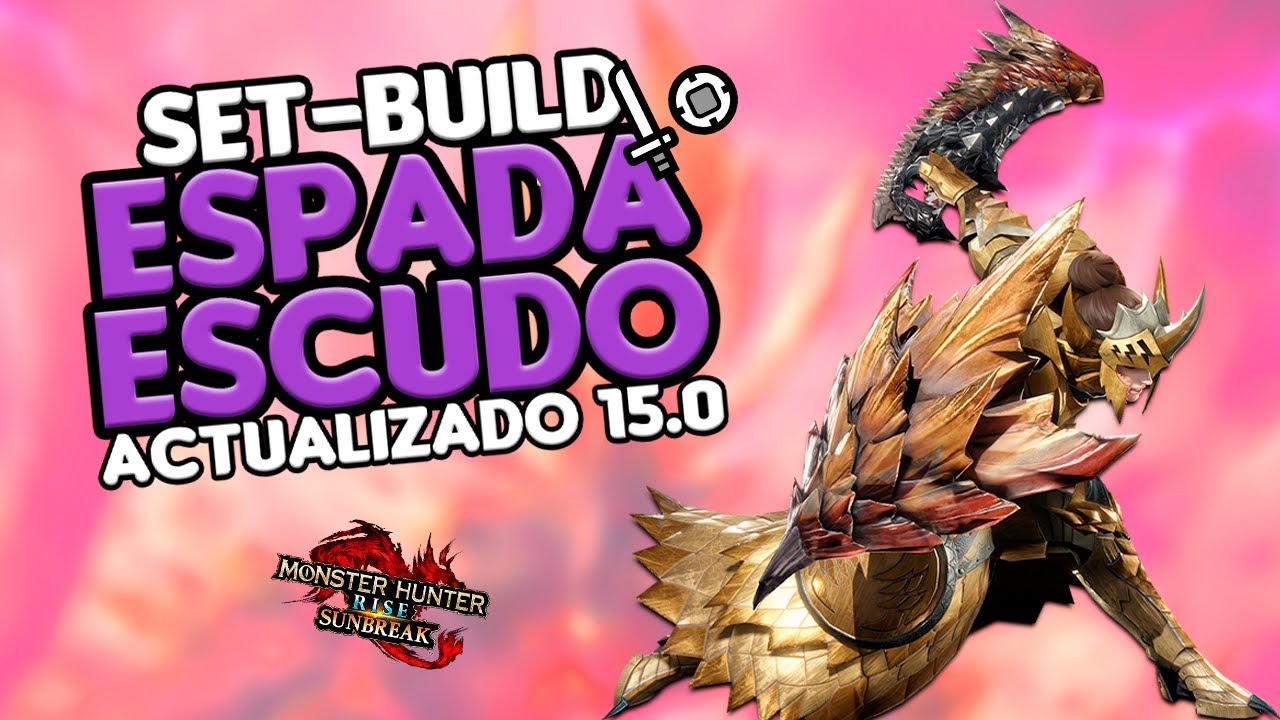 Espada y Escudo (Meta Raw 15.0) | MH Rise Sunbreak