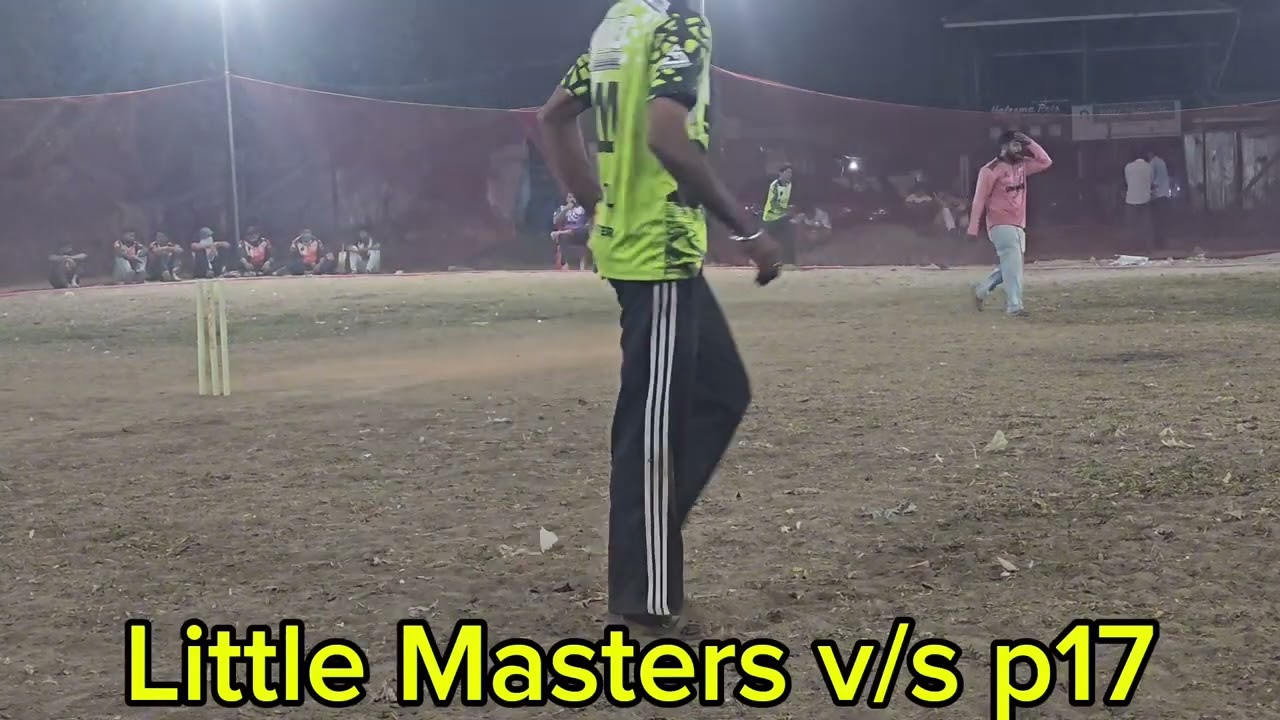 Little Masters v/s P17(ACPL)