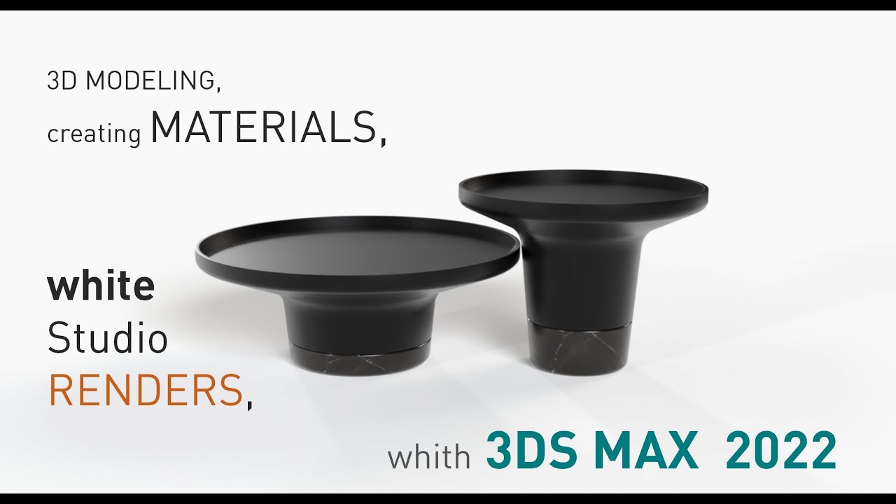 3d Modelling, creating Materials and rendering   Studio Renders - 3ds max 2022 | Lesson 05 | Part 02